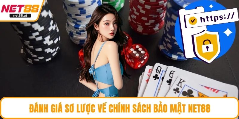 Đánh giá sơ lược về chính sách bảo mật NET88