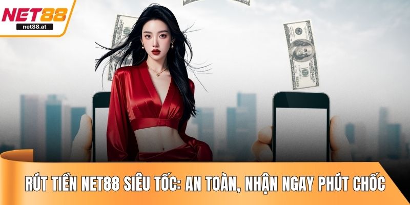 Rút tiền NET88